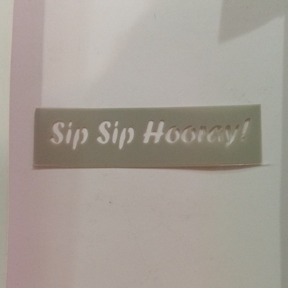 Sip Sip Hooray! Gray Home Design Sticker